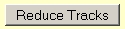 Reduce Track Button